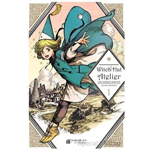 Witch Hat Atelier – Cadı Şapkası Atölyesi 1 - Kamome Shirahama - Akıl Çelen Kitaplar