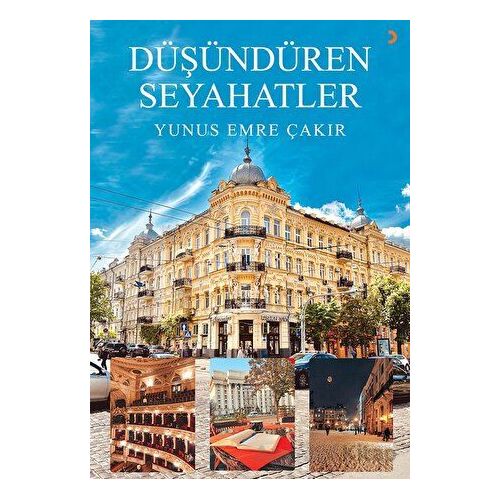 Düşündüren Seyahatler - Yunus Emre Çakır - Cinius Yayınları