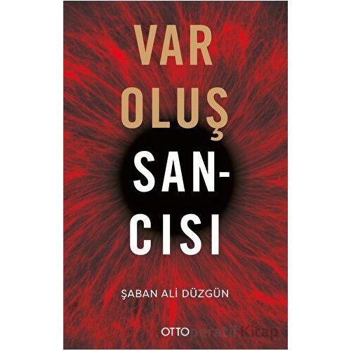 Varoluş Sancısı - Şaban Ali Düzgün - Otto Yayınları