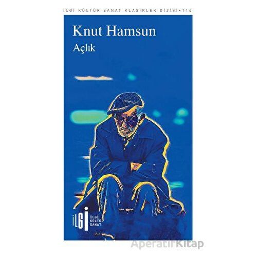Açlık - Knut Hamsun - İlgi Kültür Sanat Yayınları