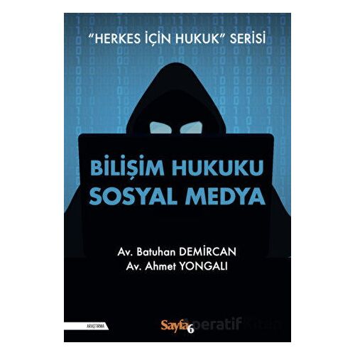 Bilişim Hukuku Sosyal Medya - Ahmet Yongalı - İnkılap Kitabevi