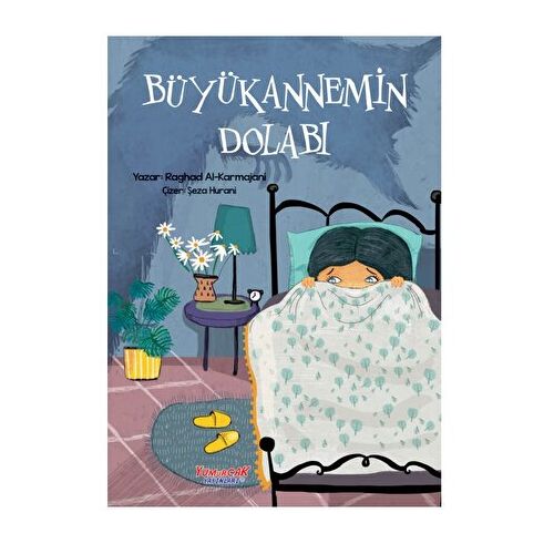 Büyükannemin Dolabı - Raghad Al-Karmajani - Yumurcak Yayınları