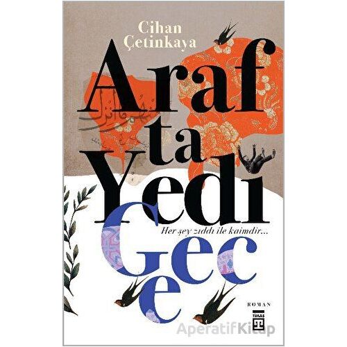 Arafta Yedi Gece - Cihan Çetinkaya - Timaş Yayınları