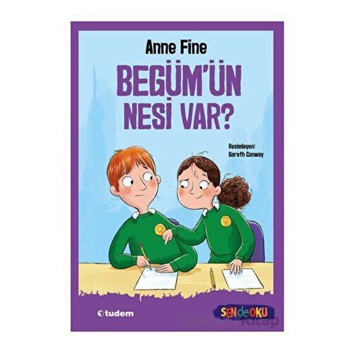 Begüm’ün Nesi Var? (Sen De Oku) - Anne Fine - Tudem Yayınları