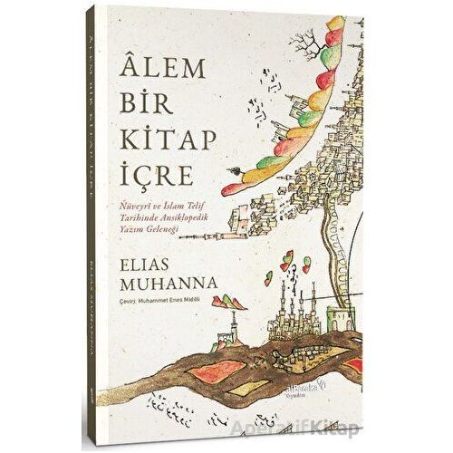 Alem Bir Kitap İçre - Elias Muhanna - Albaraka Yayınları