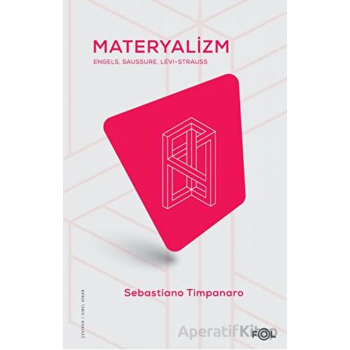 Materyalizm - Sebastiano Timpanaro - Fol Kitap