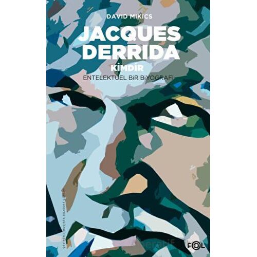 Jacques Derrida Kimdir - David Mikics - Fol Kitap