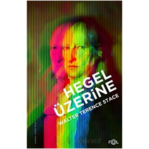 Hegel Üzerine - Walter Terence Stace - Fol Kitap