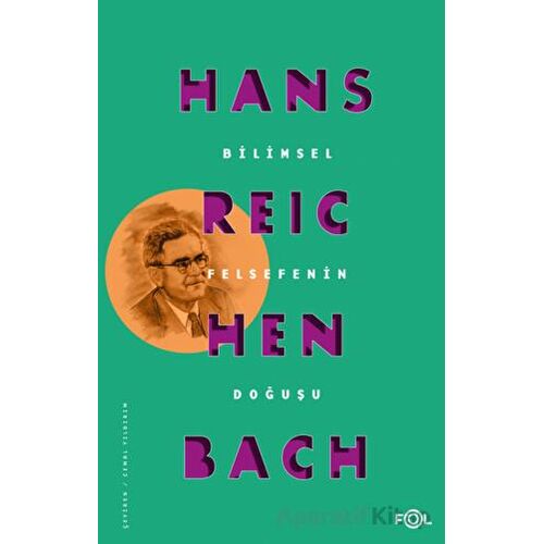 Bilimsel Felsefenin Doğuşu - Hans Reichenbach - Fol Kitap