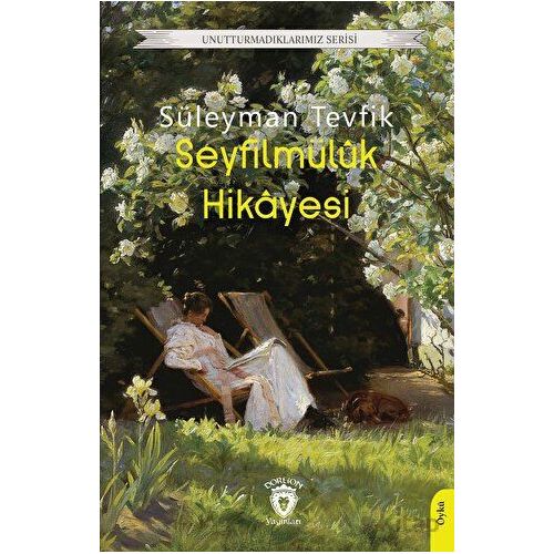 Seyfilmüluk Hikayesi - Süleyman Tevfik - Dorlion Yayınları