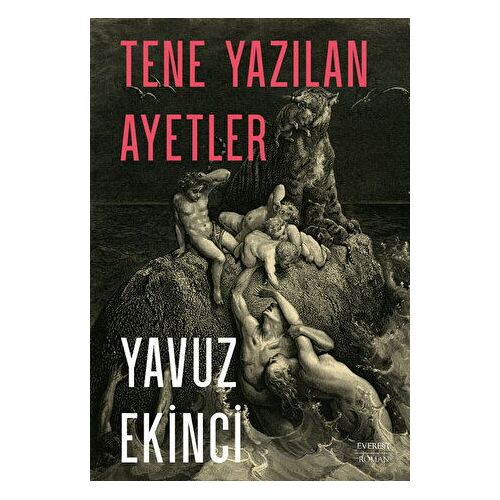 Tene Yazılan Ayetler - Yavuz Ekinci - Everest Yayınları