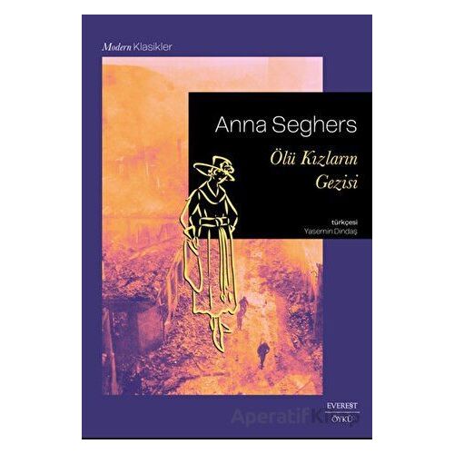 Ölü Kızların Gezisi - Anna Seghers - Everest Yayınları