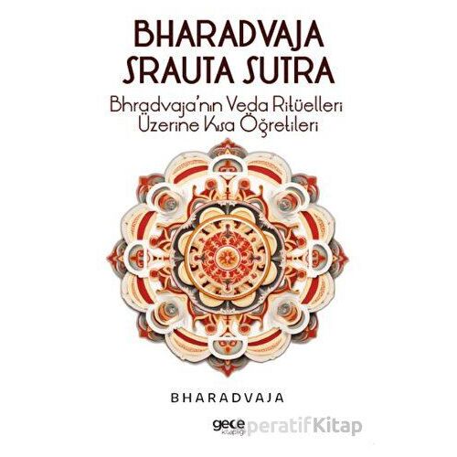 Bhradvaja Srauta Sutra - Bharadvaja - Gece Kitaplığı