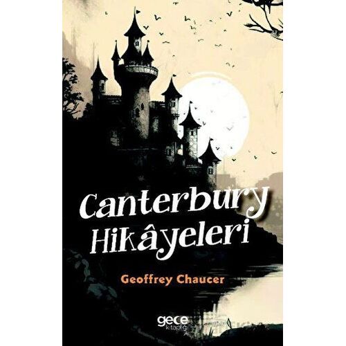 Canterbury Hikayeleri - Geoffrey Chaucer - Gece Kitaplığı