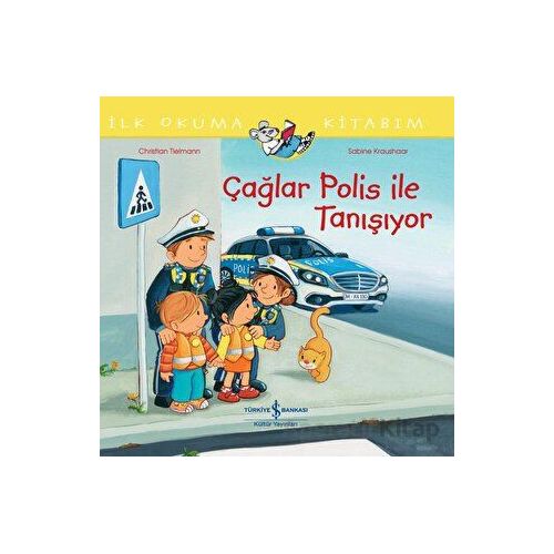 Çağlar Polis İle Tanışıyor İlk Okuma Kitabım - Christian Tielmann - İş Bankası Kültür Yayınları