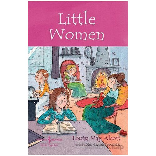 Little Women - Children’s Classic - Louisa May Alcott - İş Bankası Kültür Yayınları