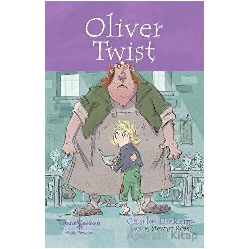 Olıver Twıst - Children’s Classic - Charles Dickens - İş Bankası Kültür Yayınları