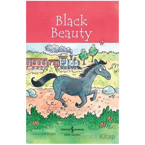Black Beauty - Children’s Classic - Anna Sewell - İş Bankası Kültür Yayınları