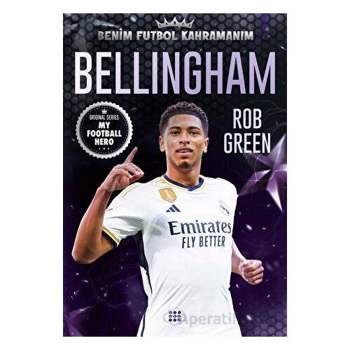 Bellingham - Benim Futbol Kahramanım - Rob Green - Dokuz Çocuk