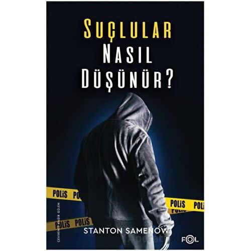 Suçlular Nasıl Düşünür? - Stanton Samenow - Fol Kitap