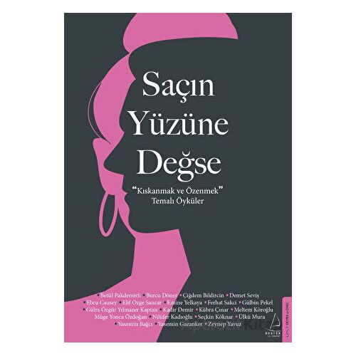 Saçın Yüzüne Değse - Kolektif - Destek Yayınları