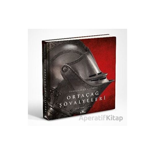 Ortaçağ Şövalyeleri - Christopher Gravett - Kronik Kitap