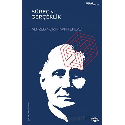 Süreç ve Gerçeklik –Kozmolojide Bir Deneme - Alfred North Whitehead - Fol Kitap