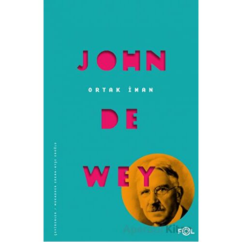 Ortak İman - John Dewey - Fol Kitap