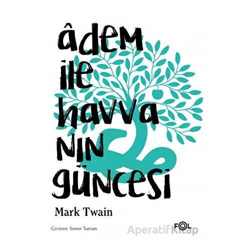 Adem ile Havva’nın Güncesi - Mark Twain - Fol Kitap