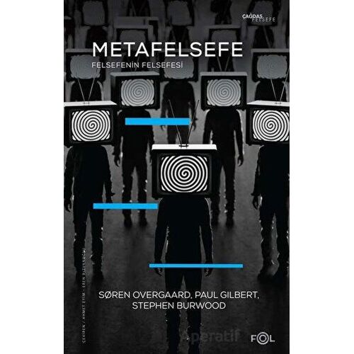 Metafelsefe - Paul Gilbert - Fol Kitap