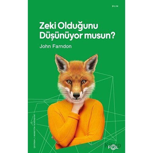 Zeki Olduğunu Düşünüyor musun? - John Farndon - Fol Kitap