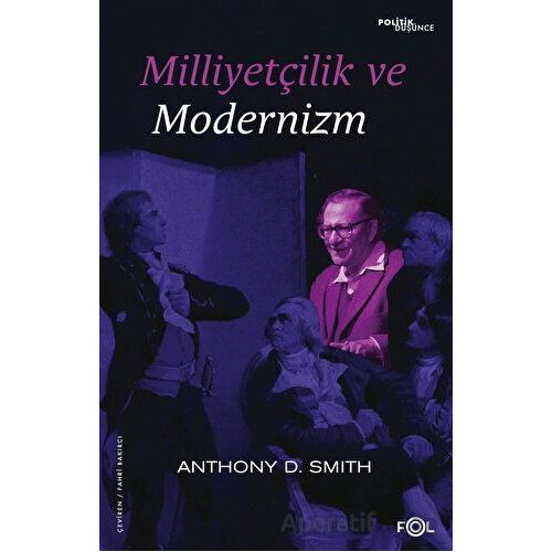 Milliyetçilik ve Modernizm - Anthony D. Smith - Fol Kitap