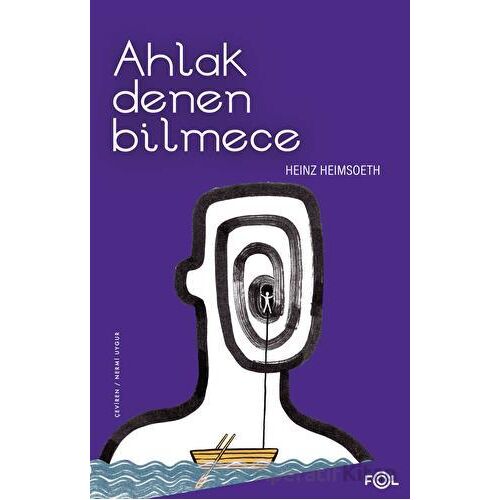 Ahlak Denen Bilmece - Heinz Heimsoeth - Fol Kitap