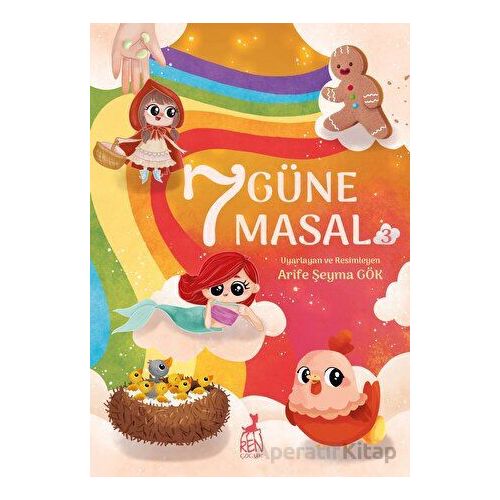 7 Güne 7 Masal 3 - Arife Şeyma Gök - Ren Çocuk
