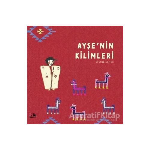 Ayşenin Kilimleri - Sevtap Sarıca - Nesin Yayınevi