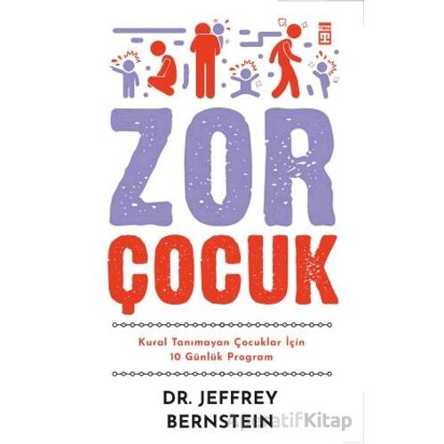 Zor Çocuk - Jeffrey Bernstein - Timaş Yayınları