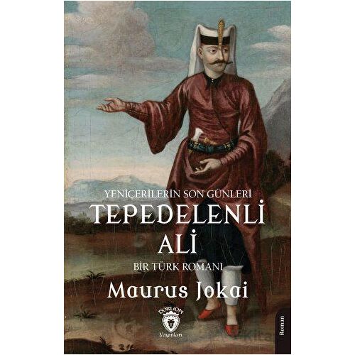 Tepedelenli Ali - Maurus Jokai - Dorlion Yayınları