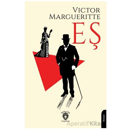 Eş - Victor Margueritte - Dorlion Yayınları