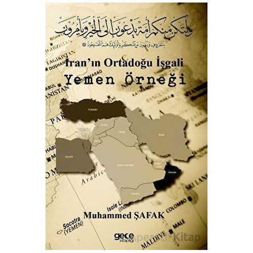 İranın Ortadoğu İşgali Yemen Örneği - Muhammed Şafak - Gece Kitaplığı