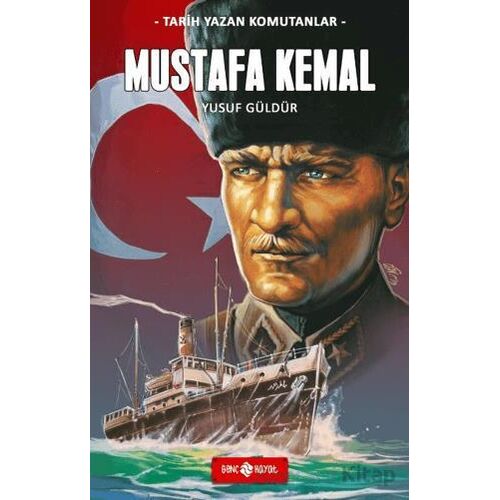 Mustafa Kemal - Yusuf Güldür - Genç Hayat