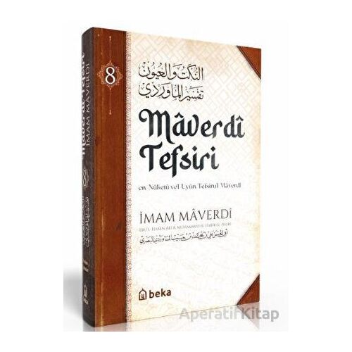 Maverdi Tefsiri - en-Nüketü Vel Uyun Tefsirul Maverdi - 8. Cilt - İmam Maverdi - Beka Yayınları