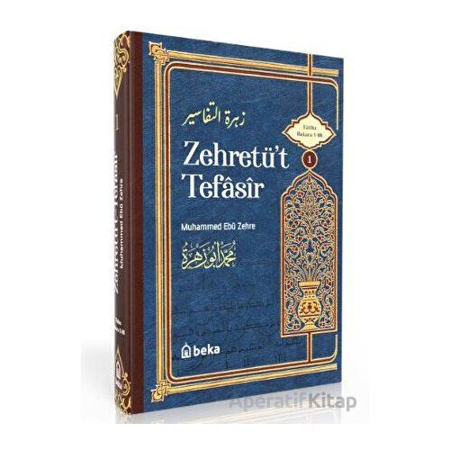 Muhammed Ebu Zehra Tefsiri - Zehretüt Tefasir - 1. Cilt - Muhammed Ebu Zehra - Beka Yayınları