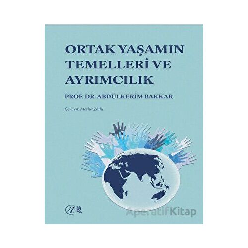 Ortak Yaşamın Temelleri ve Ayrımcılık - Abdülkerim Bakkar - Nida Yayınları