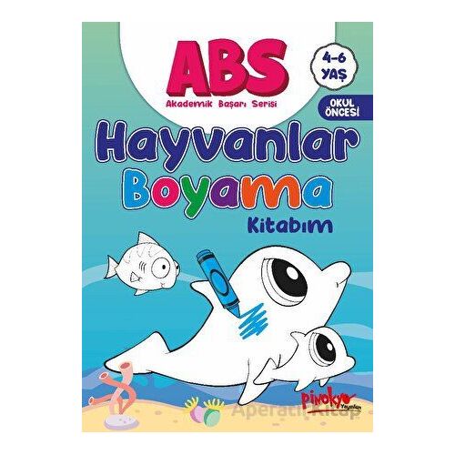 ABS 4-6 Yaş Hayvanlar Boyama Kitabım - Buçe Dayı - Pinokyo Yayınları