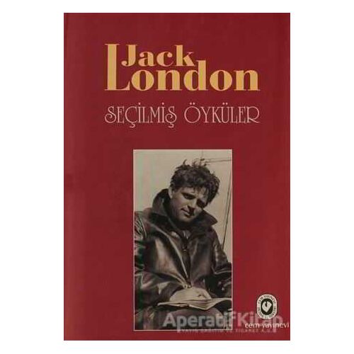 Seçilmiş Öyküler - Jack London - Cem Yayınevi