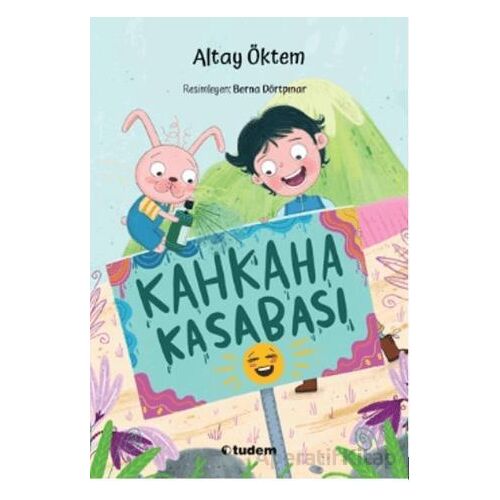 Kahkaha Kasabası - Altay Öktem - Tudem Yayınları