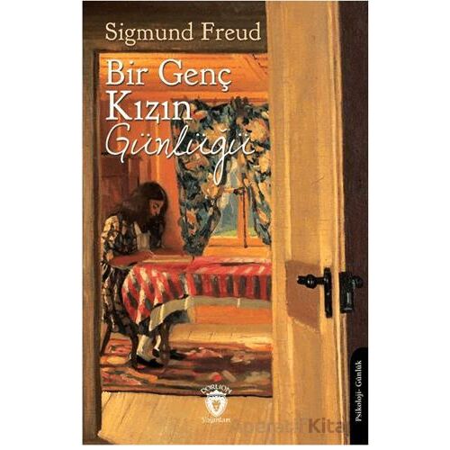 Bir Genç Kızın Günlüğü - Sigmund Freud - Dorlion Yayınları