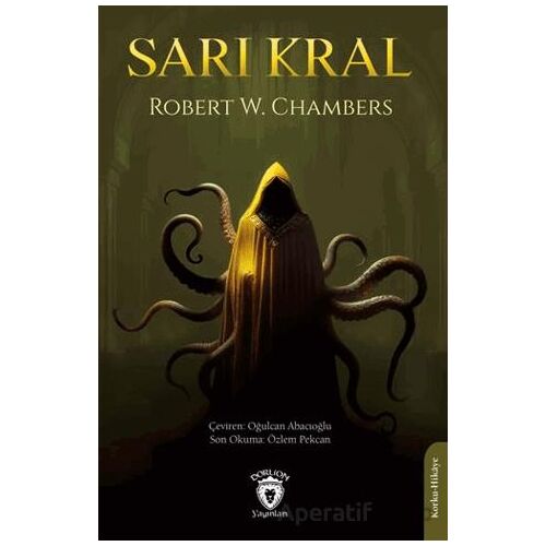 Sarı Kral - Robert W. Chambers - Dorlion Yayınları