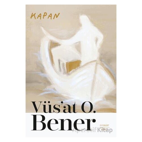 Kapan - Vüsat O. Bener - Everest Yayınları