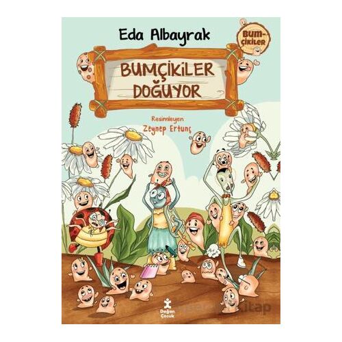 Bumçikiler 1- Bumçikiler Doğuyor - Eda Albayrak - Doğan Çocuk